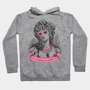 Marie Antoinette Hoodie